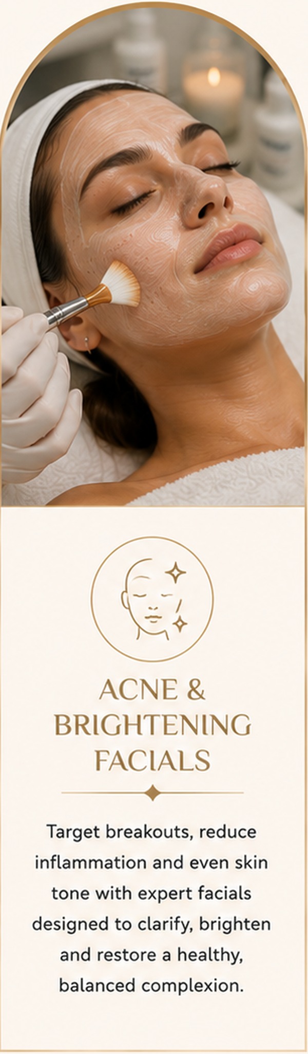 Acne and brightening Facials